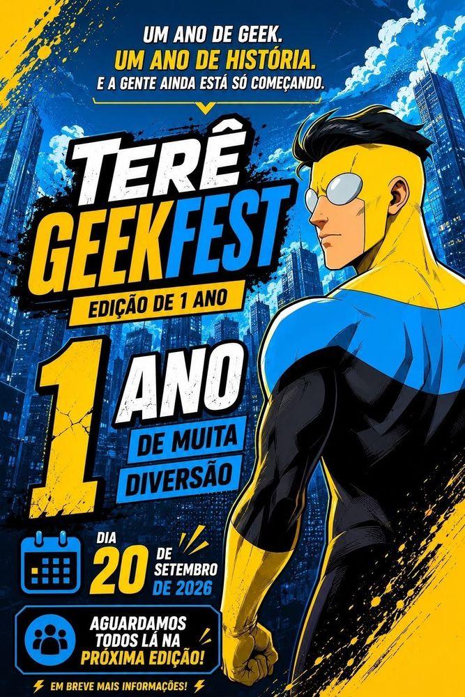 TERÊ GEEK FEST - 1 ANO